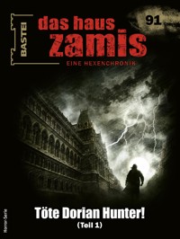 Das Haus Zamis 91 - Michael M. Thurner - E-Book