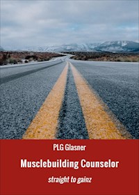 Musclebuilding Counselor - PLG Glasner - E-Book