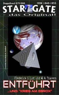 STAR GATE 079-080: Entführt - W. A. Travers - E-Book