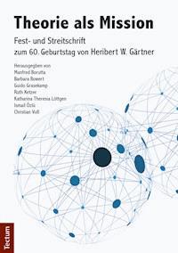 Theorie als Mission - - E-Book
