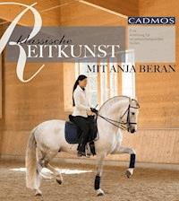 Klassische Reitkunst mit Anja Beran - Anja Beran - E-Book