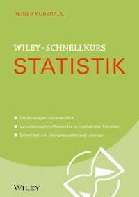 Wiley-Schnellkurs Statistik - Reiner Kurzhals - E-Book