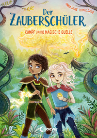 Der Zauberschüler (Band 4) - Kampf um die Magische Quelle - Anna Taube - E-Book
