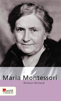 Maria Montessori - Helmut Heiland - E-Book