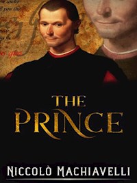 The Prince - original version - Niccolò Machiavelli - E-Book