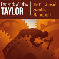 The Principles of Scientific Management - Frederick Winslow Taylor - Hörbuch