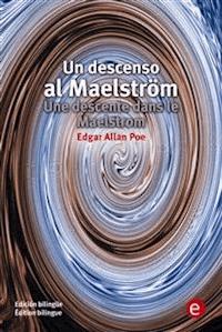 Un descenso al Maesltröm/Unes descente dans le maelstrom - Edgar Allan Poe - E-Book