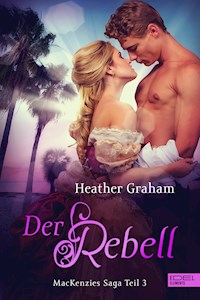 Der Rebell - Heather Graham - E-Book