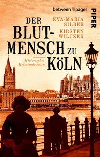 Der Blutmensch zu Köln - Eva-Maria Silber - E-Book