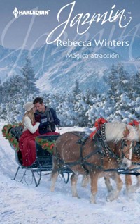 Mágica atracción - Rebecca Winters - E-Book