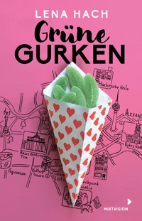 Grüne Gurken - Lena Hach - E-Book