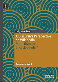A Discursive Perspective on Wikipedia - Susanne Kopf - E-Book