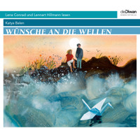 Wünsche an die Wellen (unabridged) - Katya Balen - Hörbuch