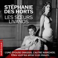 Les Sœurs Livanos - Stéphanie des Horts - Hörbuch