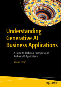 Understanding Generative AI Business Applications - Irena Cronin - E-Book