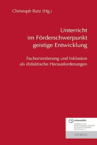 Unterricht im Förderschwerpunkt geistige Entwicklung - - E-Book