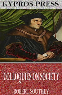 Colloquies on Society - Robert Southey - E-Book