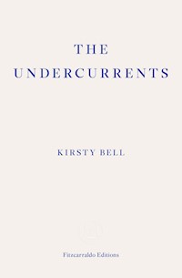 The Undercurrents - Kirsty Bell - E-Book