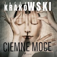Ciemne moce - Jacek Krakowski - Hörbuch