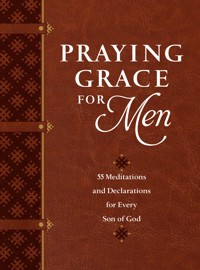 Praying Grace for Men - David Holland - E-Book