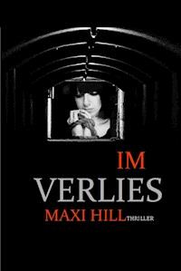 Im Verlies - Maxi Hill - E-Book
