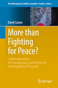 More than Fighting for Peace? - David Curran - E-Book