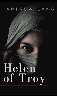 Helen of Troy - Andrew Lang - E-Book