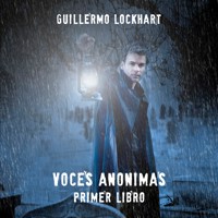 Voces Anónimas. Historias y leyendas del universo mágico I - Guillermo Lockhart - Hörbuch