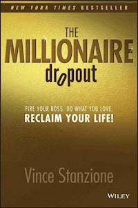 The Millionaire Dropout - Vince Stanzione - E-Book