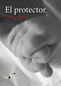 El protector - Carmen Gómez Chiva - E-Book