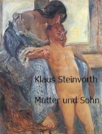 Mutter und Sohn - Klaus Steinvorth - E-Book