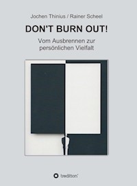 DON'T BURN OUT! - Jochen Thinius - E-Book