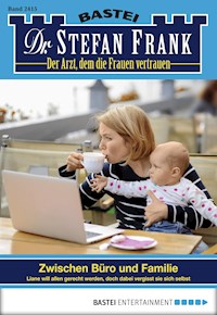 Dr. Stefan Frank 2415 - Stefan Frank - E-Book