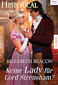 Keine Lady für Lord Strensham? - Elizabeth Beacon - E-Book