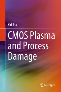 CMOS Plasma and Process Damage - Kirk Prall - E-Book