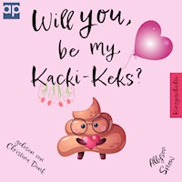 Will you be my Kacki-Keks? - Allyson Snow - Hörbuch