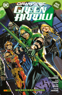 Green Arrow - Bd. 1: Wiedervereinigung - Joshua Williamson - E-Book