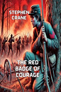 The Red badge Of Courage(Illustrated) - Stephen Crane - E-Book