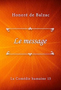 Le message - Honoré de Balzac - E-Book