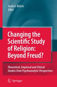 Changing the Scientific Study of Religion: Beyond Freud? -  - E-Book