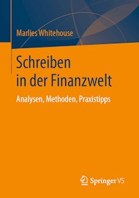 Schreiben in der Finanzwelt - Marlies Whitehouse - E-Book