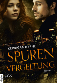 Spuren der Vergeltung - Kerrigan Byrne - E-Book