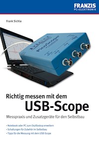 Richtig messen mit USB-Scope - Frank Sichla - E-Book