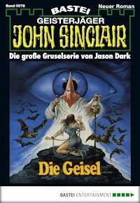 John Sinclair 578 - Jason Dark - E-Book
