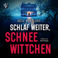 Schlaf weiter, Schneewittchen | Thriller Hörbuch (Ungekürzt) - Katja Montejano - Hörbuch