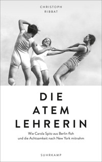 Die Atemlehrerin - Christoph Ribbat - E-Book