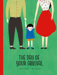 The Day of Your Arrival - Dolores Brown - E-Book