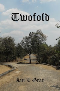 Twofold - Ian L Gray - E-Book