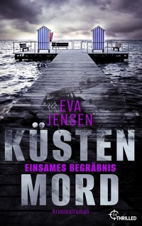 Küstenmord: Einsames Begräbnis - Eva Jensen - E-Book