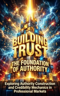 Building Trust: The Foundation of Authority - Sofia Lane - E-Book